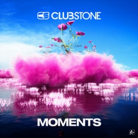 CLUBSTONE - MOMENTS